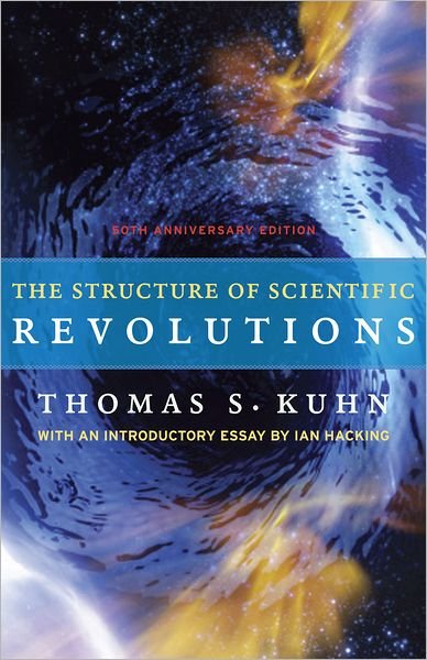 The Structure of Scientific Revolutions: 50th Anniversary Edition - Thomas S. Kuhn - Books - The University of Chicago Press - 9780226458120 - April 30, 2012