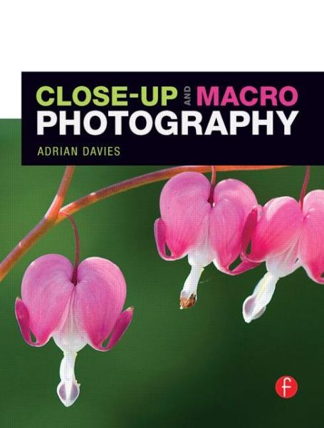 Cover for Adrian Davies · Close-Up and Macro Photography (Taschenbuch) (2009)