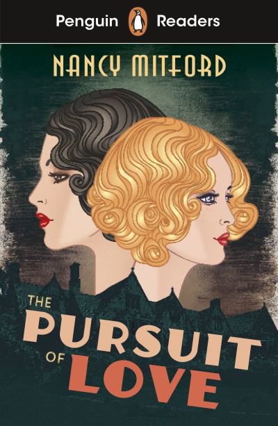 Cover for Nancy Mitford · Penguin Readers Level 5: The Pursuit of Love (ELT Graded Reader): Abridged Edition - Penguin Readers (Paperback Book) [Abridged edition] (2023)