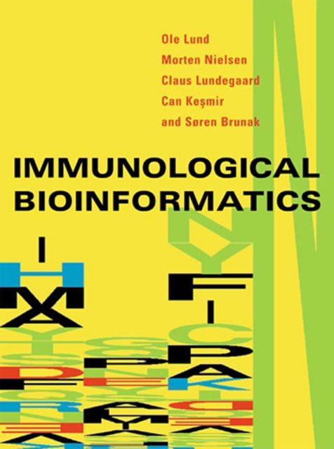 Immunological Bioinformatics - Ole Lund - Books - MIT Press - 9780262551120 - February 6, 2024