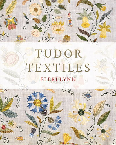 Cover for Eleri Lynn · Tudor Textiles (Hardcover Book) (2020)