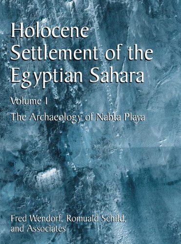 Cover for Fred Wendorf · Holocene Settlement of the Egyptian Sahara: Volume 1: The Archaeology of Nabta Playa (Hardcover Book) [2001 edition] (2001)