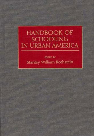 Cover for Stanley Rothstein · Handbook of Schooling in Urban America (Hardcover Book) [F First edition] (1993)