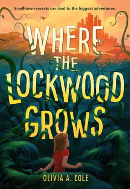 Cover for Olivia A Cole · Where the Lockwood Grows (Hardcover Book) (2023)