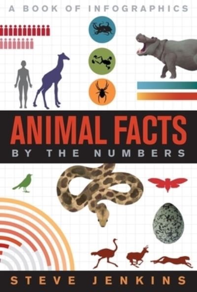 Cover for Steve Jenkins · Animal Facts: By the Numbers - By the Numbers (Hardcover Book) (2022)