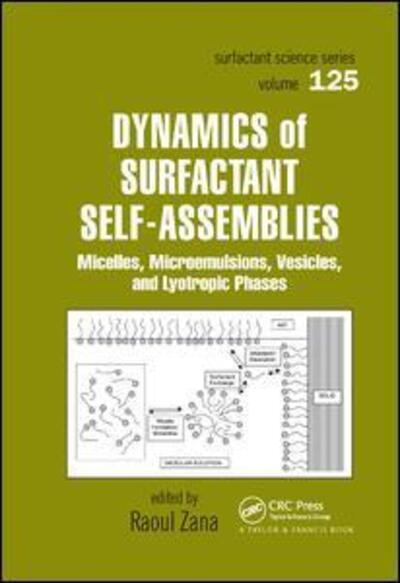 Dynamics of Surfactant Self-Assemblies: Micelles, Microemulsions, Vesicles and Lyotropic Phases (Paperback Book) (2019)