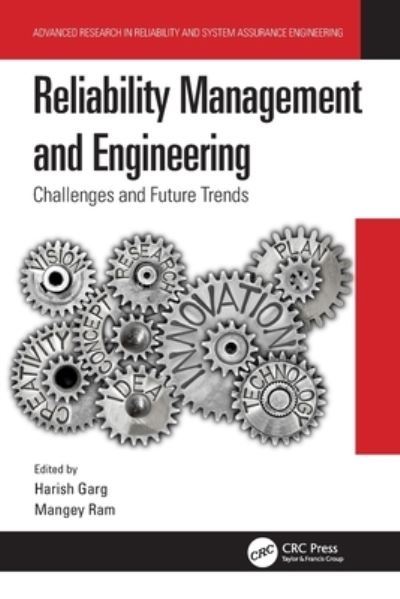 Cover for Garg, Harish (Thapar Institute of Engineering &amp; Technology, Punjab) · Reliability Management and Engineering: Challenges and Future Trends - Advanced Research in Reliability and System Assurance Engineering (Taschenbuch) (2022)