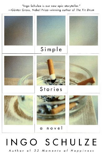 Simple Stories - Ingo Schulze - Books - Vintage - 9780375705120 - April 9, 2002