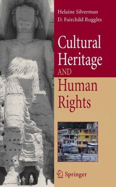 Cover for Helaine Silverman · Cultural Heritage and Human Rights (Innbunden bok) [2007 edition] (2007)