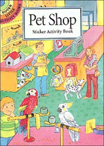 Pet Shop Sticker Activity Book - Little Activity Books - Cathy Beylon - Merchandise - Dover Publications Inc. - 9780486403120 - 1. februar 2000