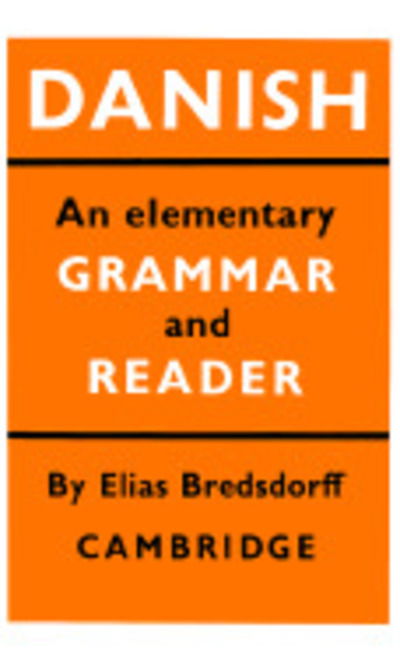 Cover for Elias Bredsdorff · Danish: An Elementary Grammar and Reader (Hardcover Book) (1956)