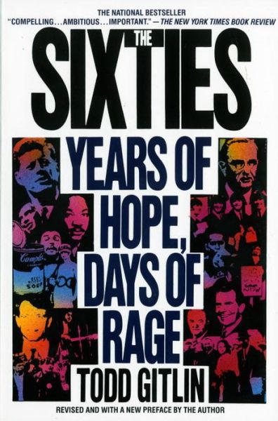 Todd Gitlin · The Sixties: Years of Hope, Days of Rage (Paperback Book) [Revised edition] (1993)