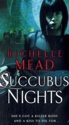 Cover for Richelle Mead · Succubus Nights: Urban Fantasy (Paperback Bog) (2008)