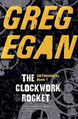 Cover for Egan · The Clockwork Rocket (Book)