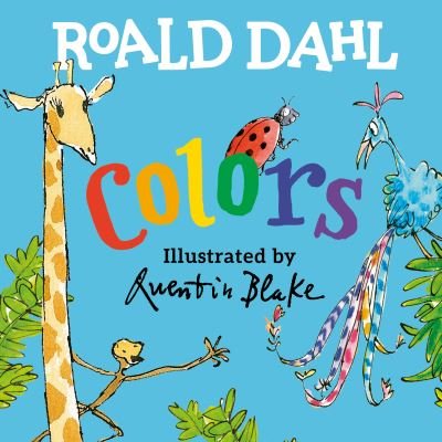 Roald Dahl Colors - Roald Dahl - Boeken - Penguin Young Readers Group - 9780593464120 - 22 februari 2022