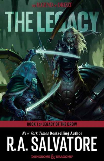 Cover for R.A. Salvatore · The Legacy: Dungeons &amp; Dragons: Book 1 of The Legacy of the Drow Series (Paperback Book) (2025)