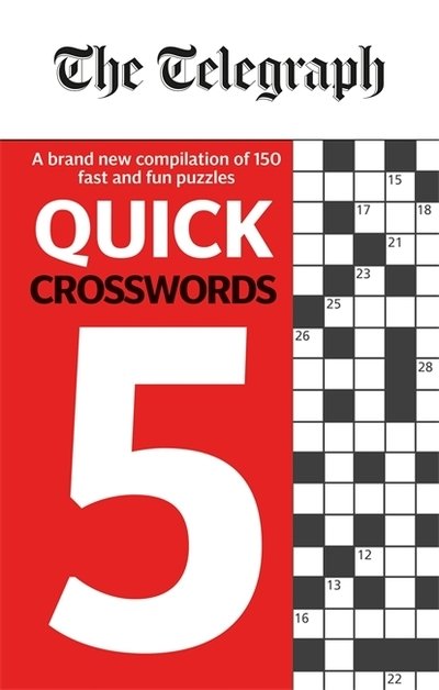 Cover for Telegraph Media Group Ltd · The Telegraph Quick Crosswords 5 - The Telegraph Puzzle Books (Pocketbok) (2019)