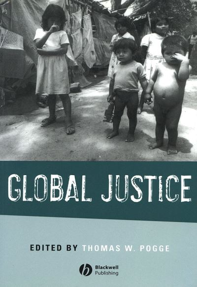 Global Justice - Metaphilosophy - T Pogge - Books - John Wiley and Sons Ltd - 9780631227120 - November 7, 2001