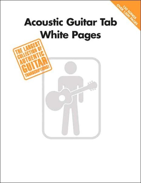 Acoustic Guitar Tab White Pages: Guitar Recorded Versions - Hal Leonard Publishing Corporation - Bücher - Hal Leonard Corporation - 9780634057120 - 1. Februar 2003