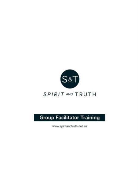 Cover for Patrick Hegarty · Group Facilitator Training Workbook : Training for leaders of Spirit and Truth courses (Paperback Book) (2018)