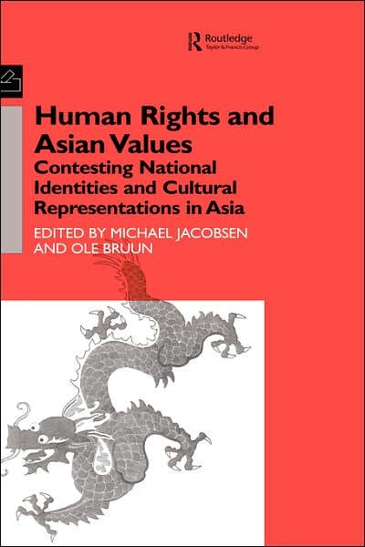 Cover for Ole Bruun · Human Rights and Asian Values: Contesting National Identities and Cultural Representations in Asia (Innbunden bok) (2000)