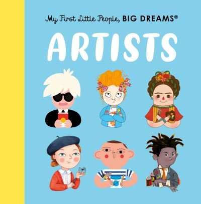 Cover for Maria Isabel Sanchez Vegara · Artists: My First Artists - Little People, BIG DREAMS (Kartonbuch) (2021)