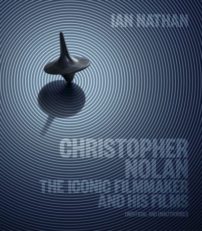 Christopher Nolan: The Iconic Filmmaker and His Work - Iconic Filmmakers Series - Ian Nathan - Bøger - Quarto Publishing PLC - 9780711277120 - 4. oktober 2022