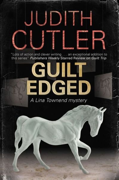 Cover for Judith Cutler · Guilt Edged - A Lina Townend Mystery (Hardcover Book) [Main - Large Print edition] (2016)