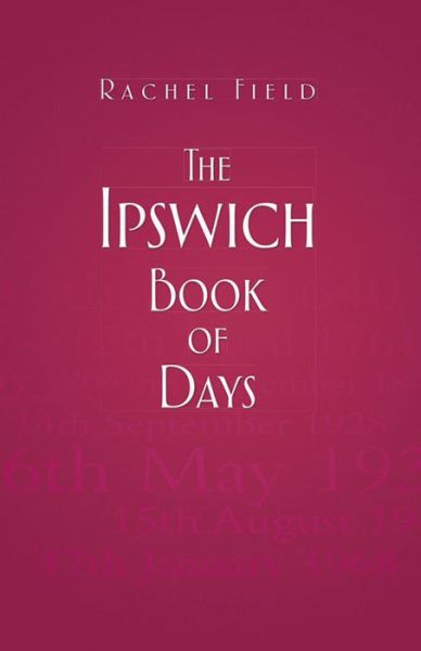 Cover for Rachel Field · The Ipswich Book of Days (Paperback Book) (2014)