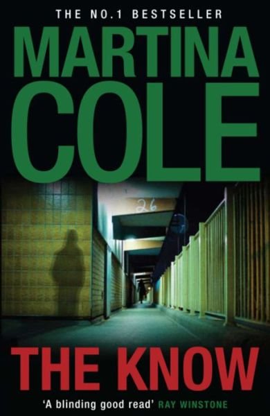 Cover for Martina Cole · The Know: her child is missing but someone knows the truth (Pocketbok) (2004)