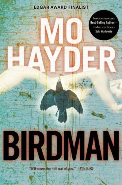 Birdman - Mo Hayder - Kirjat - Grove Press / Atlantic Monthly Press - 9780802146120 - tiistai 3. heinäkuuta 2012