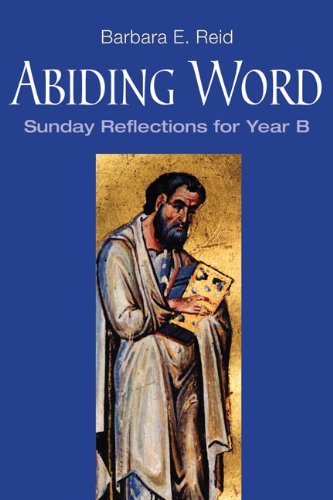 Cover for Barbara E. Reid · Abiding Word: Sunday Reflections for Year B (Pocketbok) (2011)