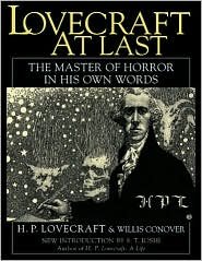 Cover for H.P. Lovecraft · Lovecraft at Last: The Master of Horror in His Own Words (Inbunden Bok) (2002)