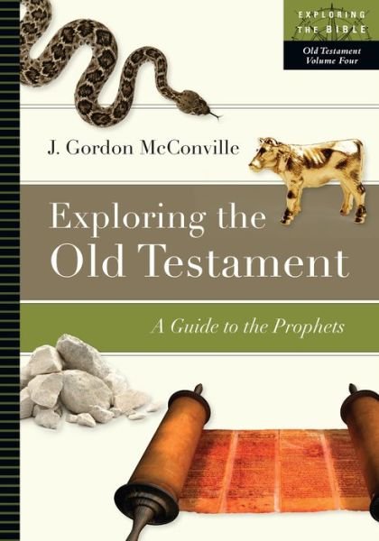 Cover for J. Gordon McConville · Exploring the Old Testament A Guide to the Prophets (Paperback Book) (2016)