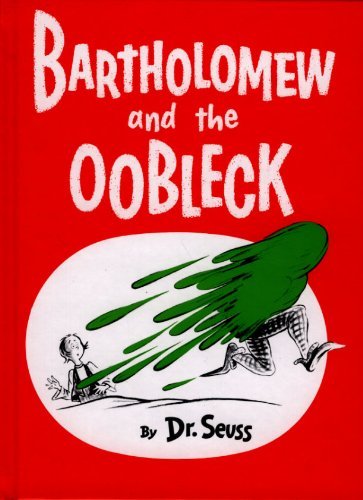 Bartholomew and the Oobleck - Dr. Seuss - Livros - Turtleback - 9780833542120 - 12 de outubro de 1949
