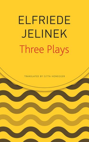 Three Plays: Rechnitz, The Merchant's Contracts, Charges (The Supplicants) - Elfriede Jelinek - Livros - Seagull Books London Ltd - 9780857427120 - 8 de novembro de 2019