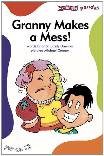 Granny Makes a Mess - Pandas - Brianog Brady Dawson - Books - O'Brien Press Ltd - 9780862786120 - September 10, 1999