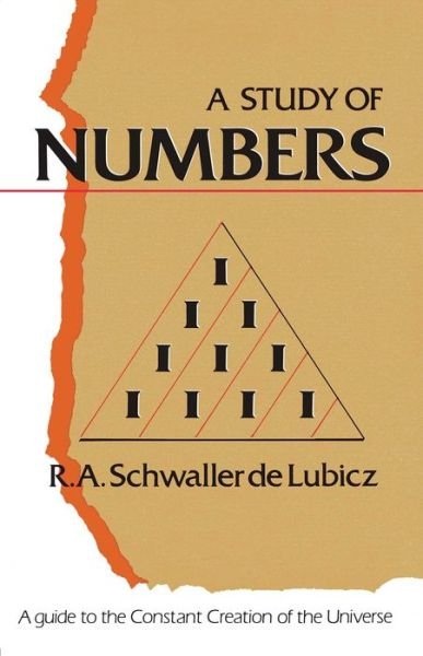 Cover for R.A.Schwaller De Lubicz · A Study of Numbers: A Guide to the Constant Creation of the Universe (Paperback Book) [American edition] (2000)