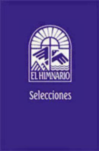 El Himnario Selecciones Congregational Text Edition - Church Publishing - Books - Church Publishing Inc - 9780898695120 - April 20, 2006