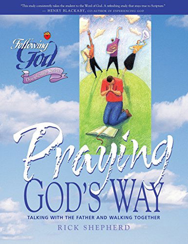 Cover for Richard Shepherd · Life Principles for Praying God's Way (Following God Discipleship Series) (Pocketbok) [Student / Stdy Gde edition] (2003)