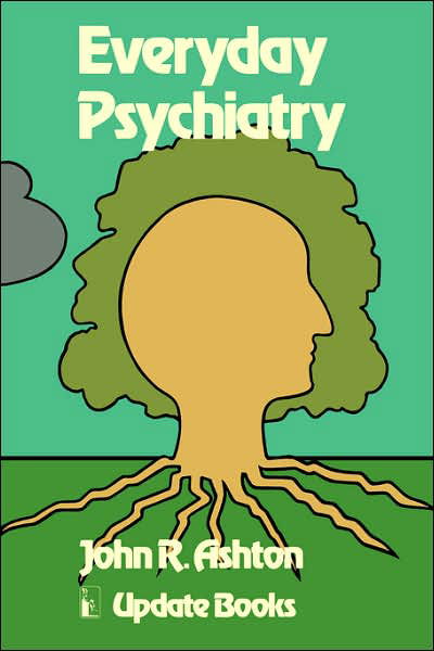 J. Ashton · Everyday Psychiatry (Paperback Book) [1980 edition] (1980)
