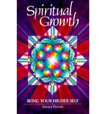Cover for Sanaya Roman · Spiritual Growth: Being Your Higher Self - Earth life (Paperback Book) (1992)