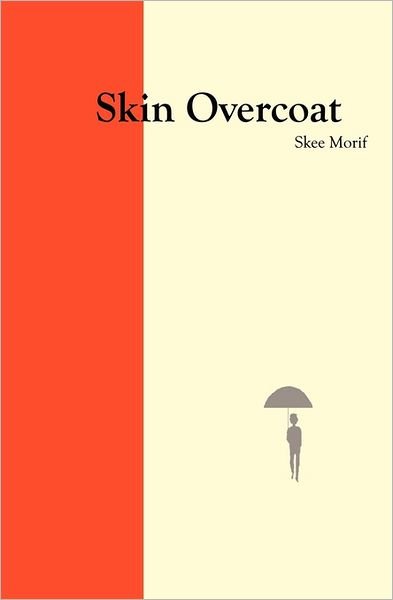 Cover for Skee Morif · Skin Overcoat (Paperback Bog) [2nd Revised edition] (2011)