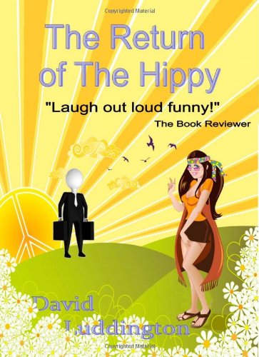 Cover for David Luddington · The Return Of The Hippy: A Story Of Hope (Paperback Book) (2010)