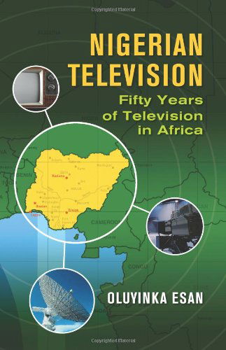 Cover for Esan Oluyinka · Nigerian Television Fifty Years of Television in AFrica (Pocketbok) (2009)