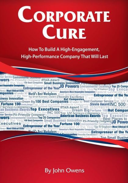 Corporate Cure - John Owens - Books - Greencastle Publishing - 9780984105120 - February 15, 2015