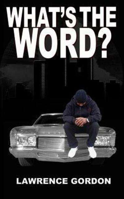 Lawrence Gordon · What's the Word? (Pocketbok) (2016)