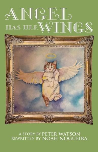 Cover for Peter Watson · Angel Has Her Wings (Pocketbok) (2015)
