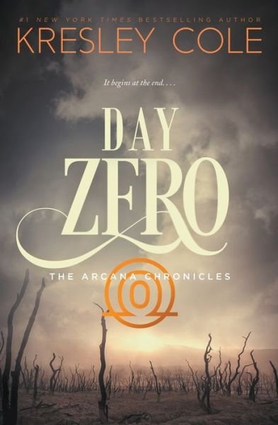 Cover for Kresley Cole · Day zero (Book) [First edition. edition] (2016)