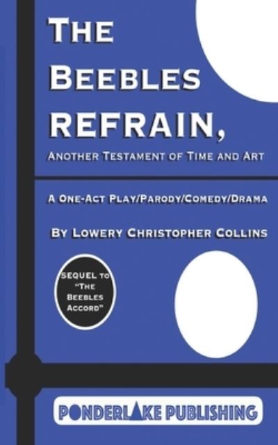 Cover for Lowery Christopher Collins · The Beebles Refrain (Paperback Book) (2020)